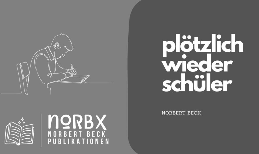 plötzlich wieder schüler