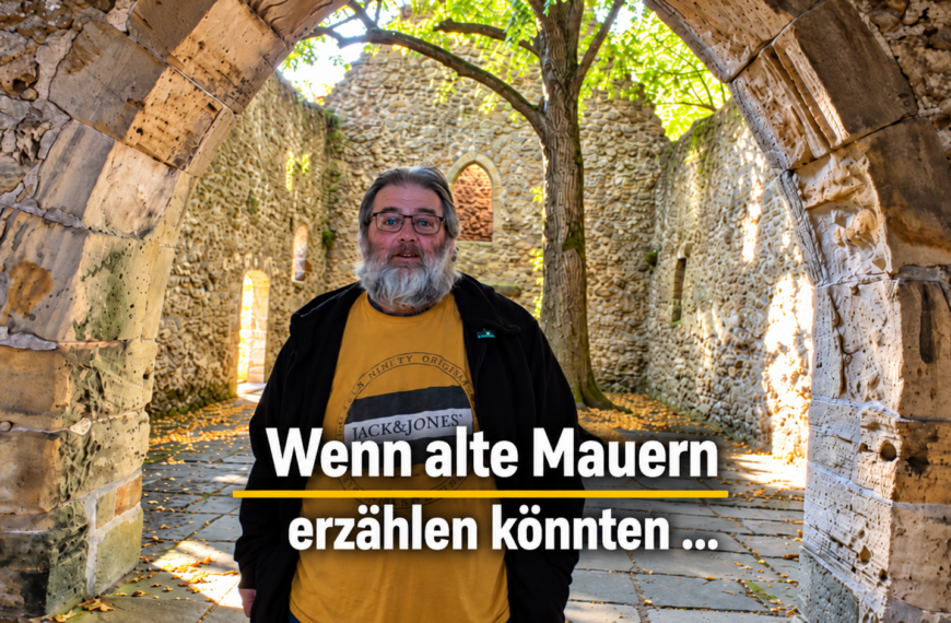 Beitragsbild zum Bericht Wenn alte Mauern erzöhlen könnten